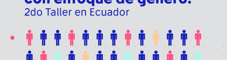 Visualización de datos con enfoque de género: 2do Taller en Ecuador 
