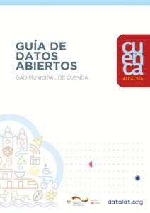 Guía de Datos Abiertos «GAD 4.0 – Acciones para promover la apertura de datos , la transparencia y la participación ciudadana digital»